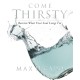 Come Thirsty Workbook: Receive What Your Soul Longs For