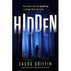 Hidden: A nailbitingly suspenseful, fast-paced thriller you won't want to put down!