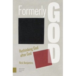 Formerly God: Rethinking God after God