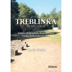 The Treblinka Death Camp: History, Biographies, Remembrance. Feodor Fedorenko On Trial