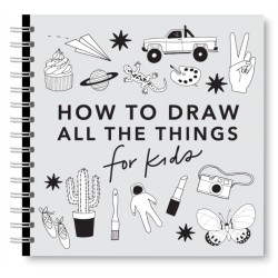 All the Things: How to Draw Books for Kids with Cars, Unicorns, Dragons, Cupcakes, and More