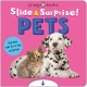 Pets (Slide & Surprise!): Pull the tab for a fun surprise!