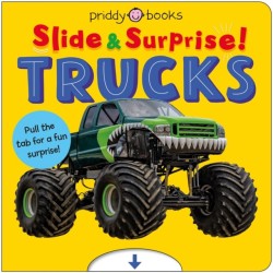 Trucks and Things That Go (Slide & Surprise!): Pull the tabs for a fun surprise!