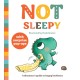Not Sleepy: A dinosaur's guide to happy bedtimes