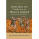 Landscapes and Producers in Medieval England: Essays presented to Rosamond Faith