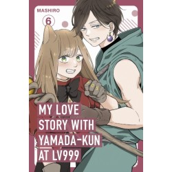 My Love Story with Yamada-kun at Lv999, Vol. 6