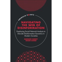 Navigating the Web of Disinformation: Employing Social Network Analysis to Decode Disinformation Dynamics in Modern Societies