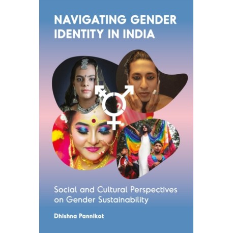 Navigating Gender Identity in India: Social and Cultural Perspectives on Gender Sustainability