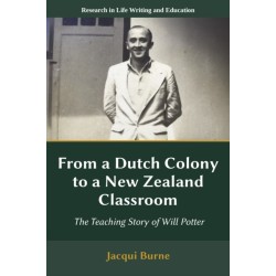 From a Dutch Colony to a New Zealand Classroom: The Teaching Story of Will Potter