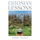 Estonian Lessons: What the World Can Learn from a Brilliant Baltic State