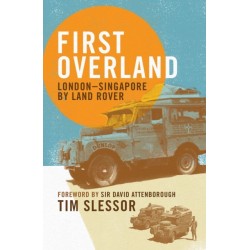 First Overland: London–Singapore by Land Rover
