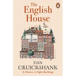 The English House: A History in Eight Buildings