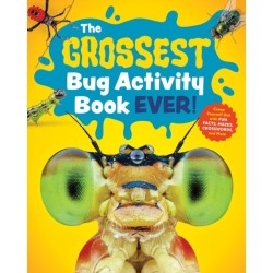 The Grossest Bug Activity Book EVER!: Creep Yourself Out with Fun Facts, Mazes, Crosswords, and More