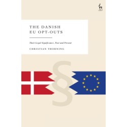 The Danish EU Opt-Outs: Their Legal Significance, Past and Present