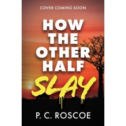 How the Other Half Slay: A tense thriller-romance