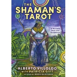 The Shaman's Tarot: A 78-Card Deck and Guidebook