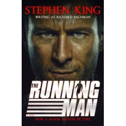 The Running Man: from No. 1 bestseller Stephen King writing as Richard Bachman, and a major film