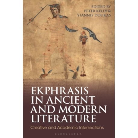 Ekphrasis in Ancient and Modern Literature: Creative and Academic Intersections
