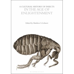 A Cultural History of Insects in the Age of Enlightenment