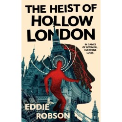 The Heist of Hollow London