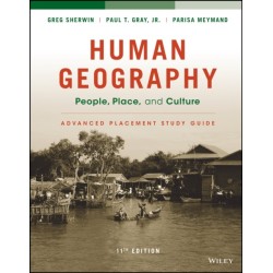Human Geography: People, Place, and Culture, 11e Advanced Placement Edition (High School) Study Guide