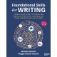 Foundational Skills for Writing: A Brain-Based Guide to Strengthen Executive Functions, Language, and Other Cornerstones for Writers