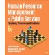 Human Resource Management in Public Service: Paradoxes, Processes, and Problems