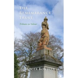 The The Remembrance Trust: Tributes to Valour