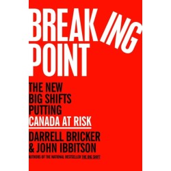 Breaking Point: The New Big Shifts Putting Canada at Risk