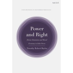 Power and Right: Divine Dominion and Moral Economy in John Owen