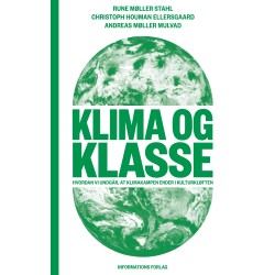 Klima og klasse: Hvordan vi undgår, at klimakampen ender i kulturkløften