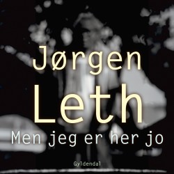 Men jeg er her jo