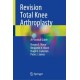 Revision Total Knee Arthroplasty: A Practical Guide