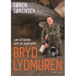 Bryd lydmuren - Lær at tænke som en jagerpilot