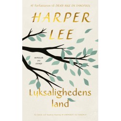 Lyksalighedens land: Fortællinger og essays