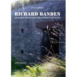 Richard banden: Skagbo drengene fra Nordvestbyen