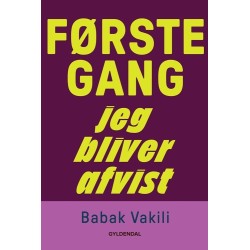 Første gang jeg bliver afvist