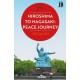Hiroshima to Nagasaki: Peace Journey