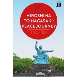Hiroshima to Nagasaki: Peace Journey