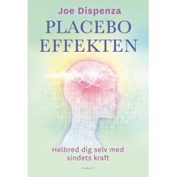 Placeboeffekten: Helbred dig selv med sindets kraft
