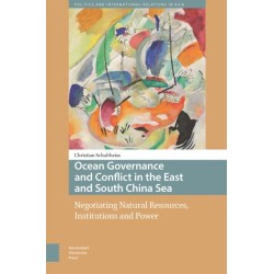 Ocean Governance and Conflict in the East and South China Sea: Negotiating Natural Resources, Institutions and Power