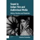 Sound in Indian Film and Audiovisual Media: History, Practices and Production