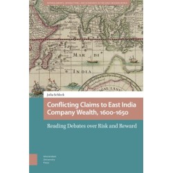 Conflicting Claims to East India Company Wealth, 1600-1650: Reading Debates over Risk and Reward