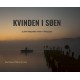 Kvinden i søen: og andre fotografiske eventyr fra Viborgegnen