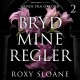 Bryd mine regler