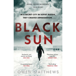 Black Sun: Based on a true story, the critically acclaimed Soviet thriller