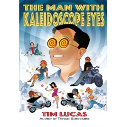 The Man With Kaleidoscope Eyes [Trade Paperback]