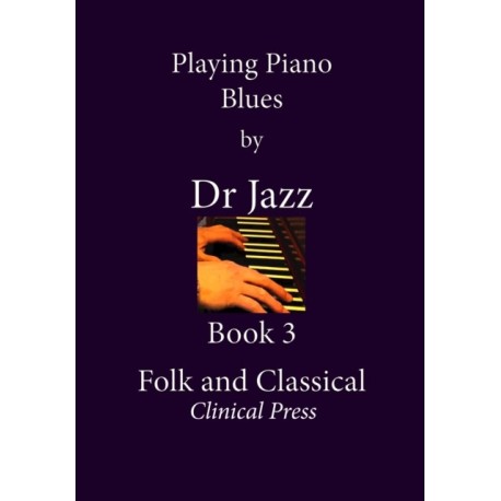 Playing Piano Blues: Folk and Classical
