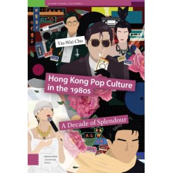 Hong Kong Pop Culture in the 1980s: A Decade of Splendour
