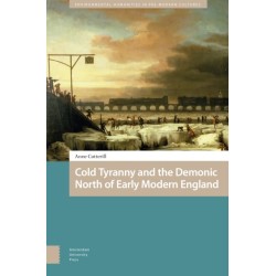Cold Tyranny and the Demonic North of Early Modern England